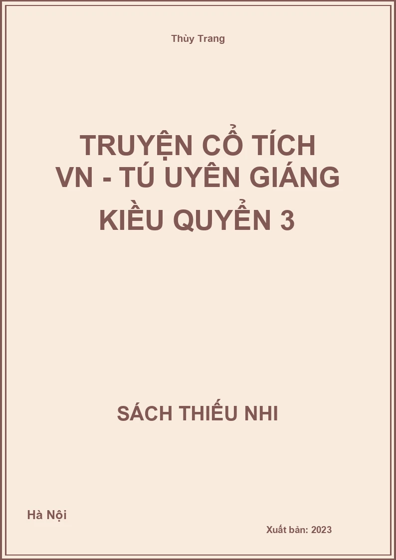 Truyện cổ tích VN - Tú Uyên giáng kiều quyển 3