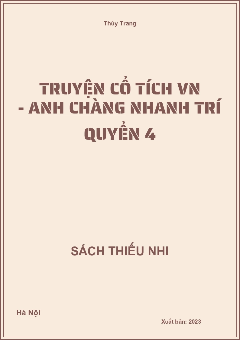 Truyện cổ tích VN - Anh chàng nhanh trí quyển 4