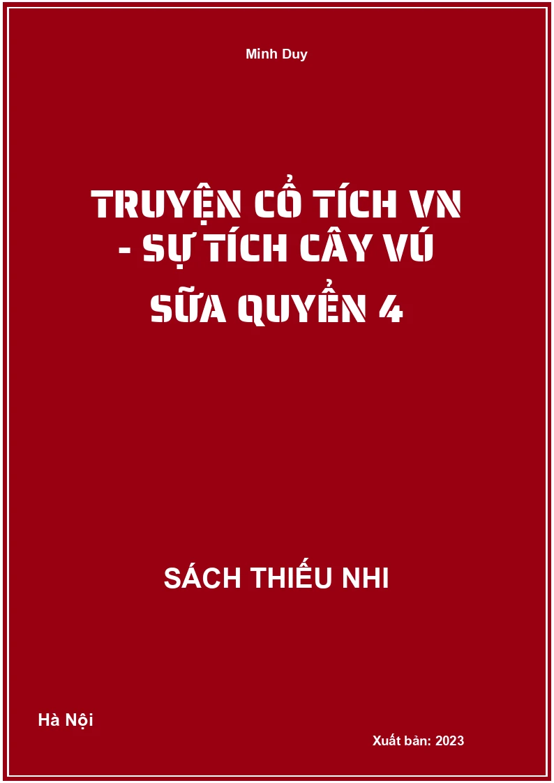 Truyện cổ tích VN - Sự tích cây vú sữa quyển 4
