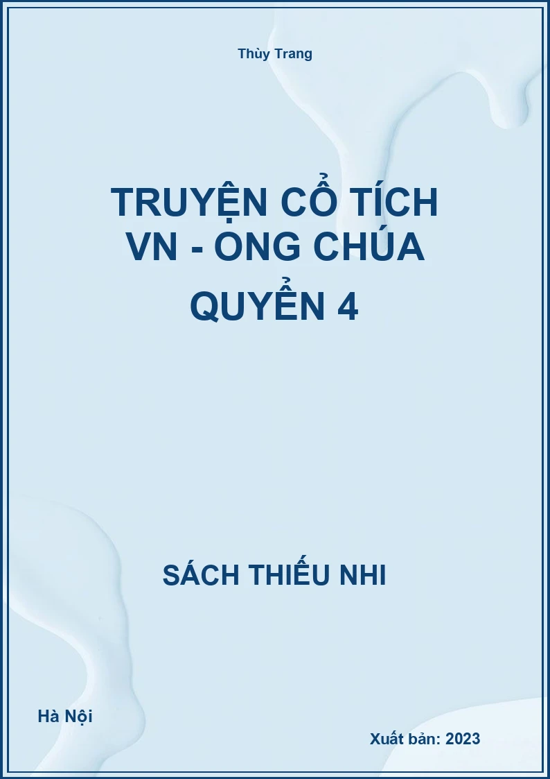 Truyện cổ tích VN - Ong chúa quyển 4
