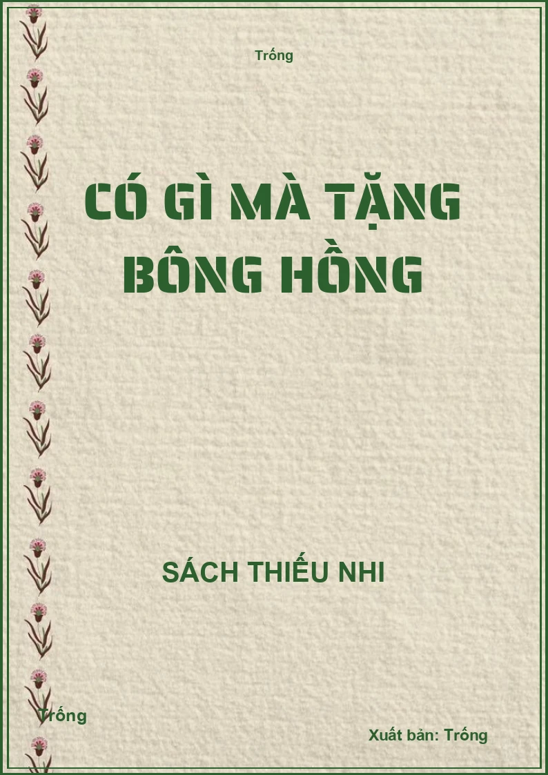 Có gì mà tặng bông hồng