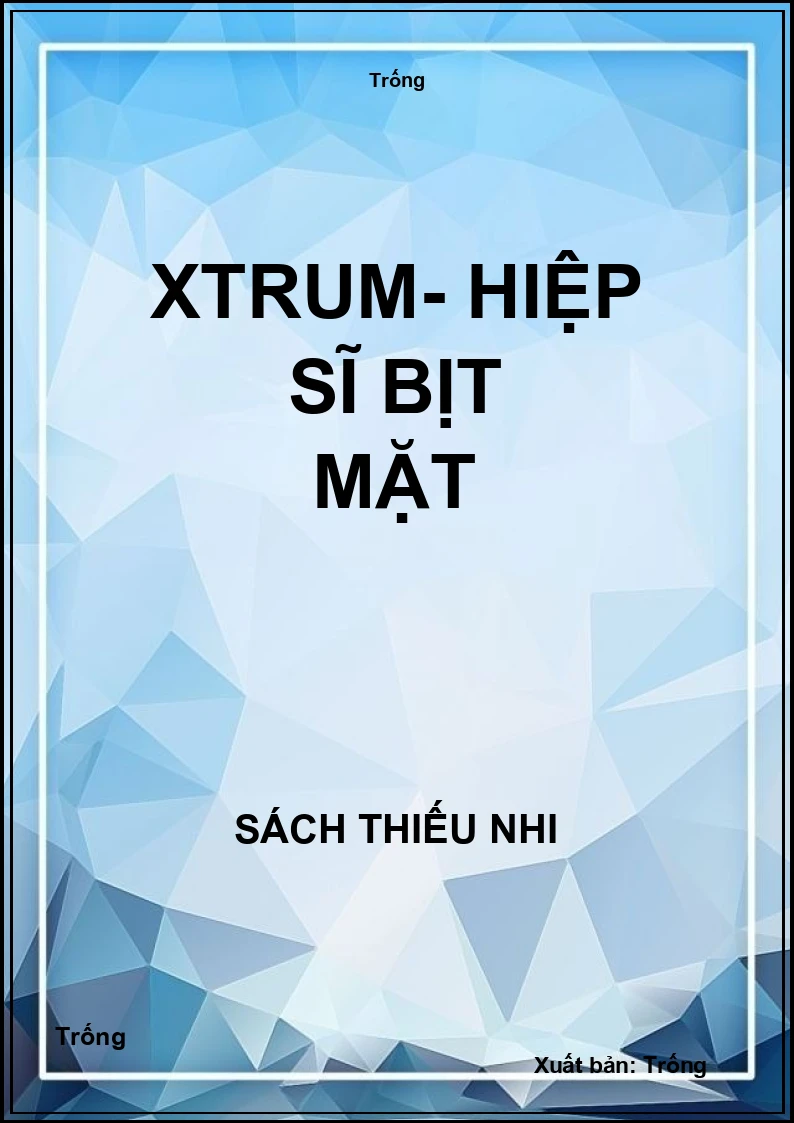 Xtrum - Hiệp sĩ bịt mặt