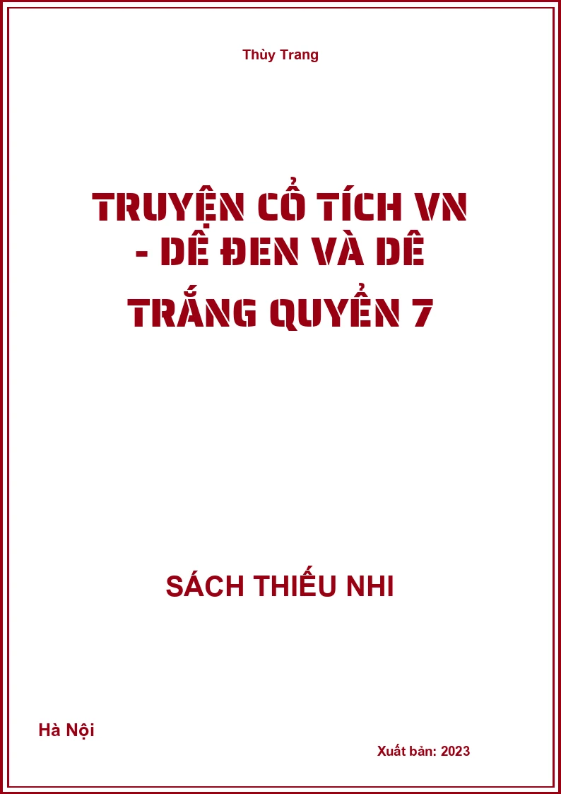 Truyện cổ tích VN - Dê đen và dê trắng quyển 7