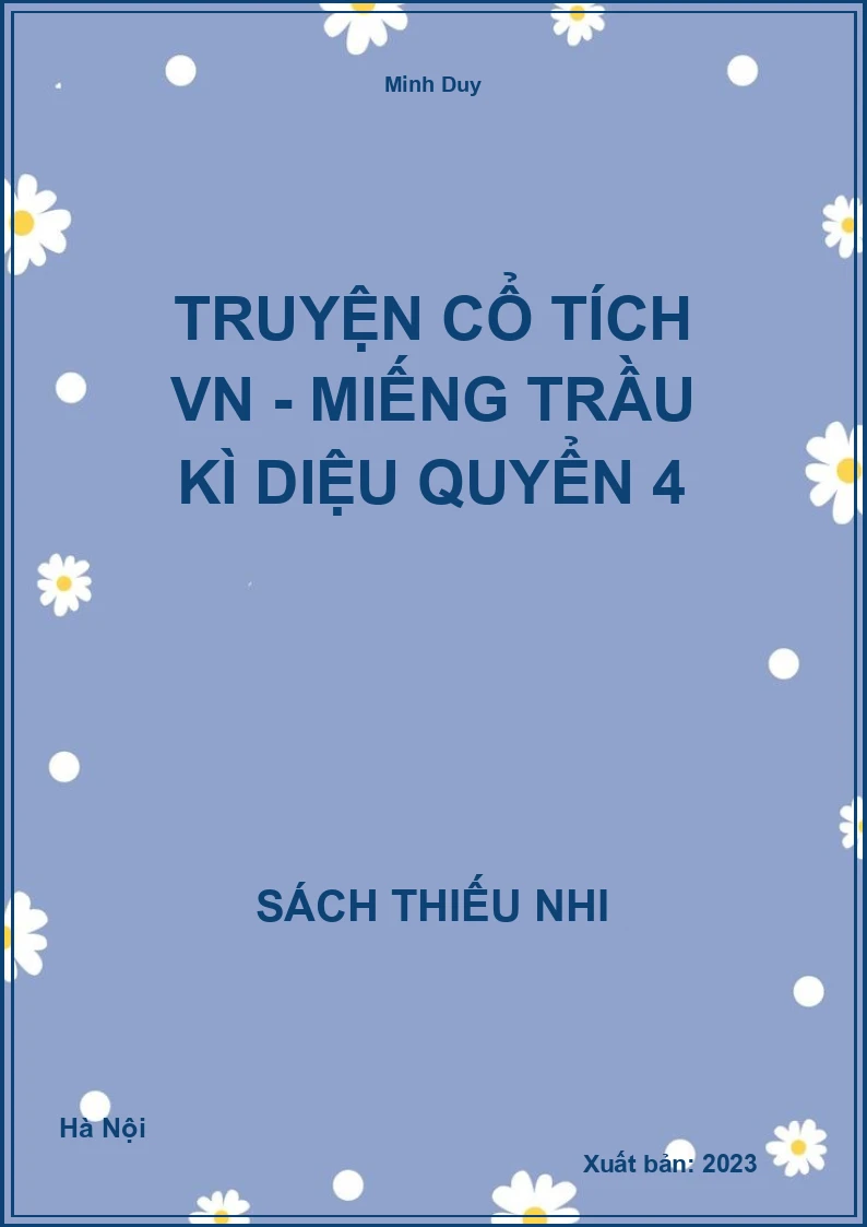 Truyện cổ tích VN - Miếng trầu kì diệu quyển 4