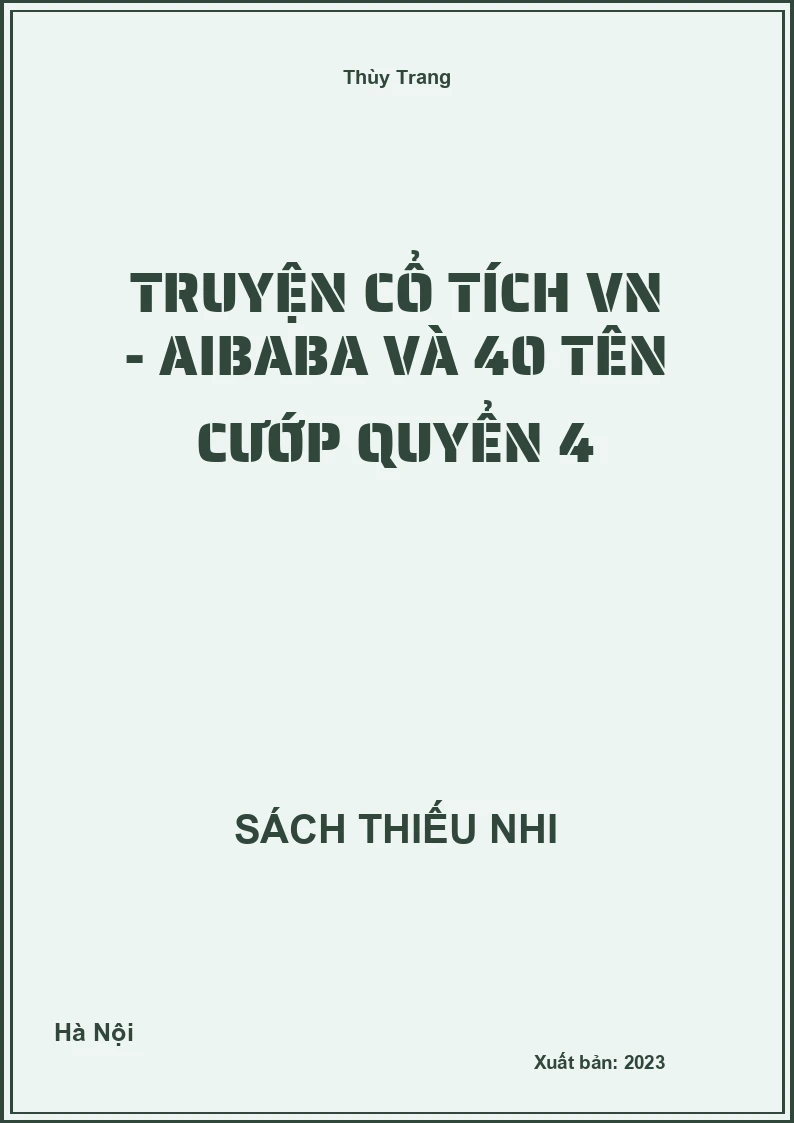 Truyện cổ tích VN - Aibaba và 40 tên cướp quyển 4