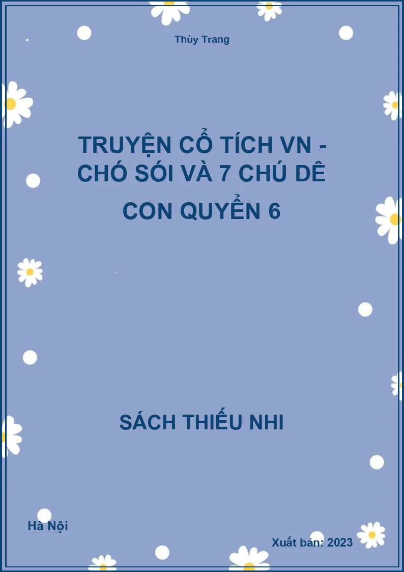 Truyện cổ tích VN - Chó sói và 7 chú dê con quyển 6