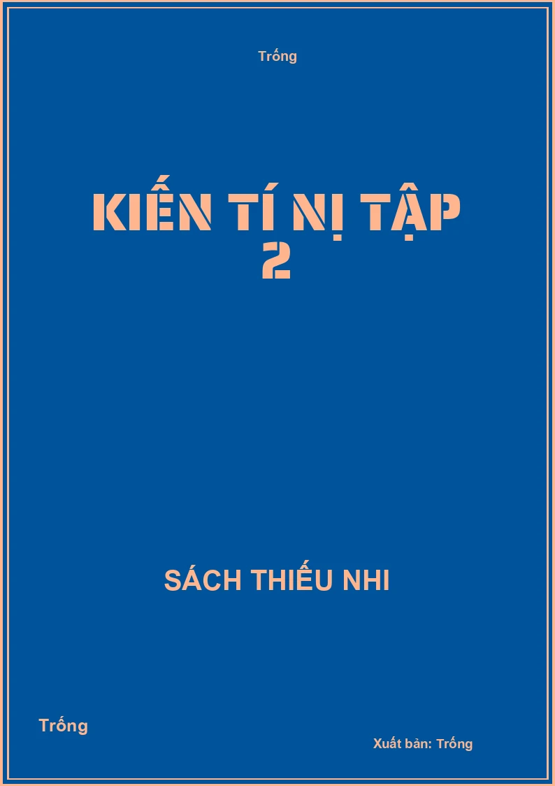 Kiến tí nị tập 2