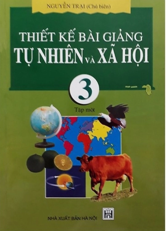 Thiết kế bài giảng Tự nhiên và Xã hội 3 Tập 1