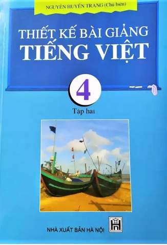 Thiết kế bài giảng Tiếng Việt 4 Tập 2