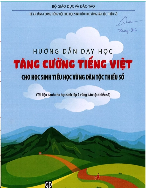 Hướng dẫn dạy học Tăng cường Tiếng Việt cho học sinh tiểu học vùng dân tộc thiểu số (Tài liệu dành cho học sinh lớp 2 vùng dân tộc thiểu số)