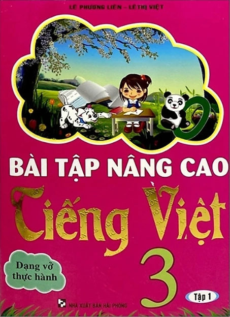 Bài tập nâng cao Tiếng Việt 3 (Dạng vở thực hành) - Tập 1