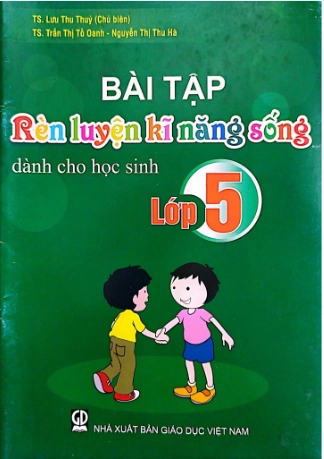 Bài tập rèn luyện kĩ năng sống dành cho học sinh lớp 5