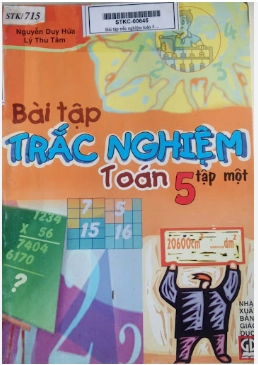 Bài tập trắc nghiệm Toán 5 - Tập một