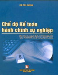 Chế độ kế toán hành chính sự nghiệp