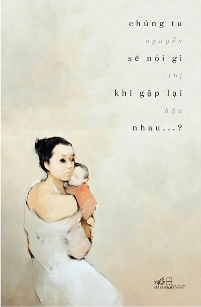 Chúng ta sẽ nói gì khi gặp lại nhau?