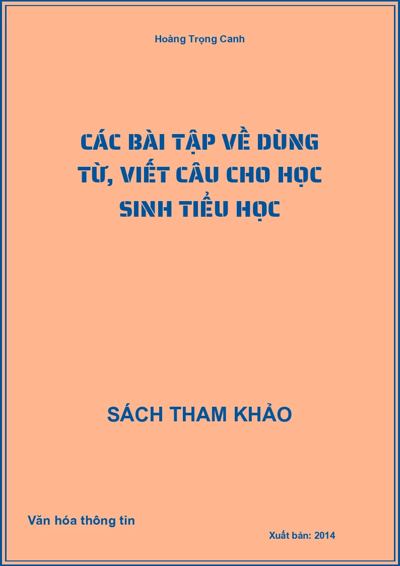 Các bài tập về dùng từ, viết câu cho học sinh tiểu học