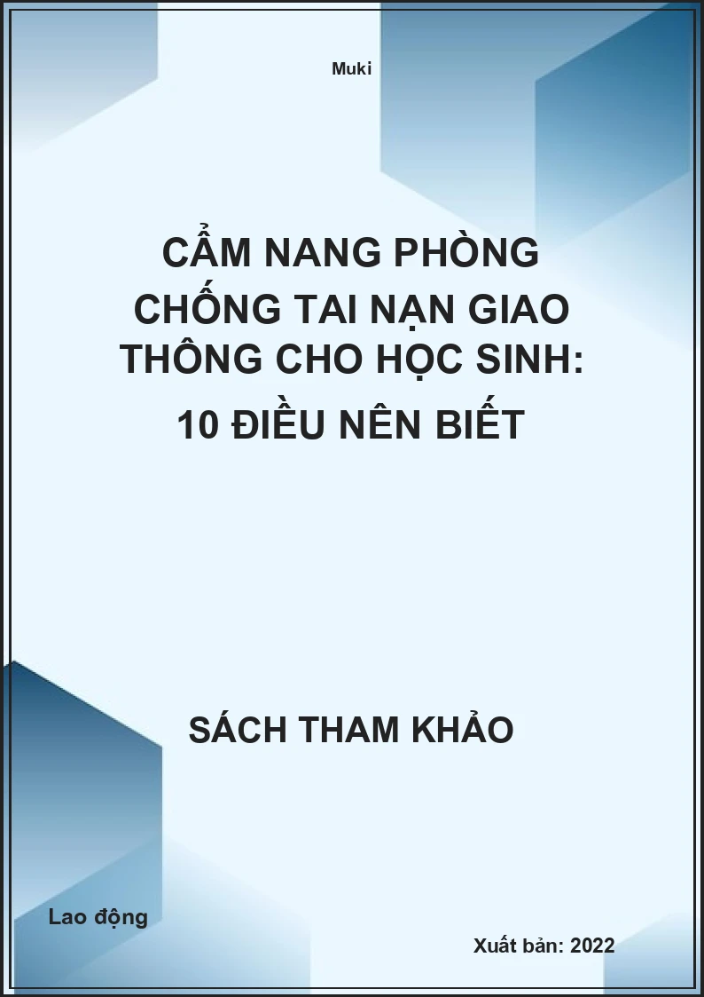 Cẩm nang phòng chống tai nạn giao thông cho học sinh: 10 điều nên biết