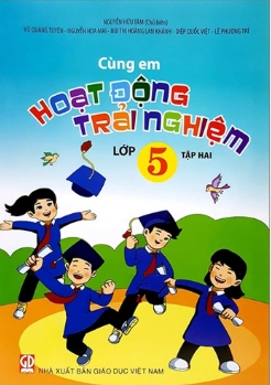Cùng em hoạt động trải nghiệm lớp 5 - Tập hai