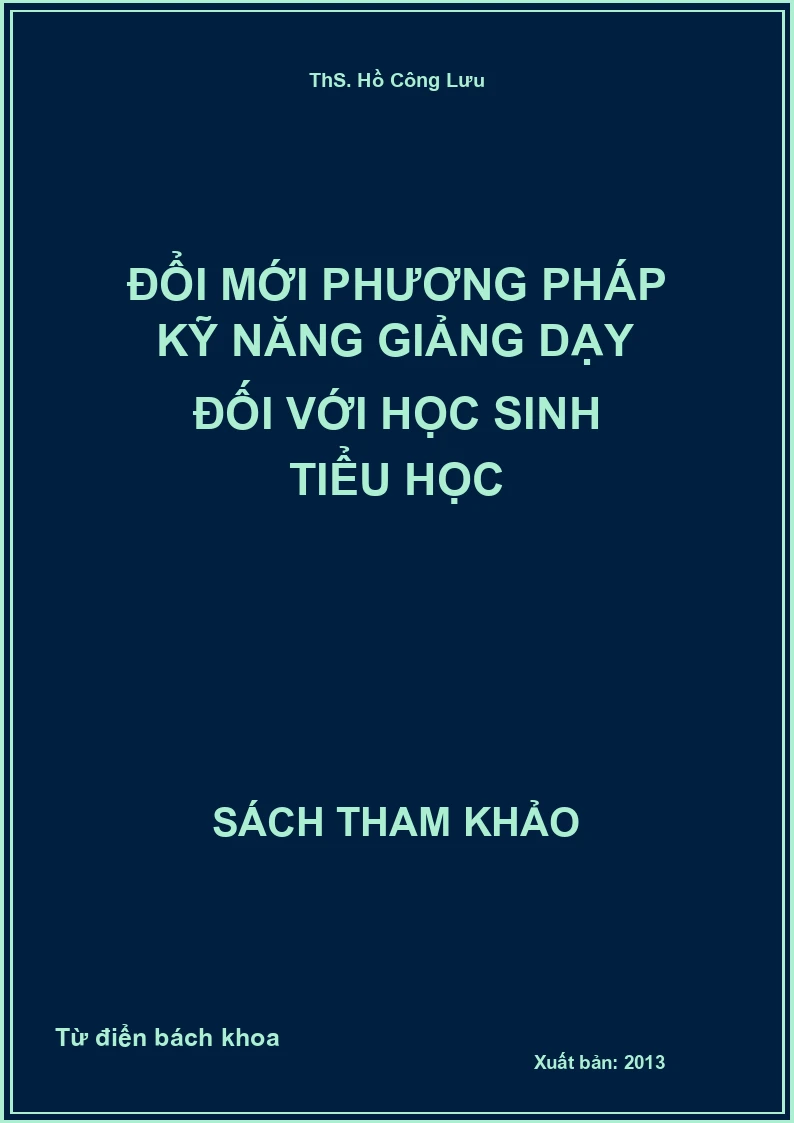 Đổi mới phương pháp kỹ năng giảng dạy đối với học sinh tiểu học