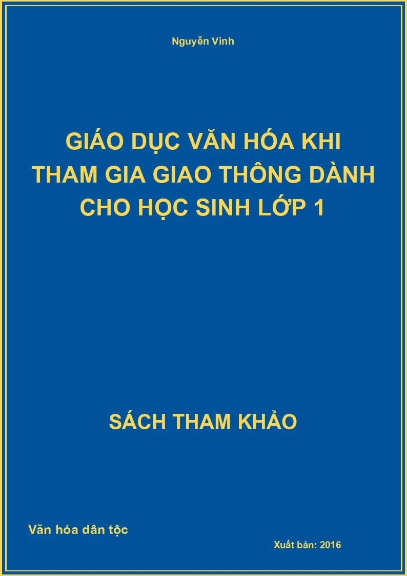 Giáo dục văn hóa khi tham gia giao thông dành cho học sinh lớp 1