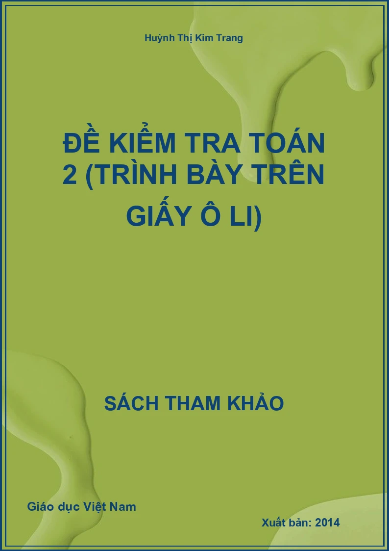 Đề kiểm tra Toán 2 (trình bày trên giấy ô li)