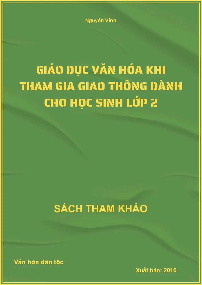 Giáo dục văn hóa khi tham gia giao thông dành cho học sinh lớp 2