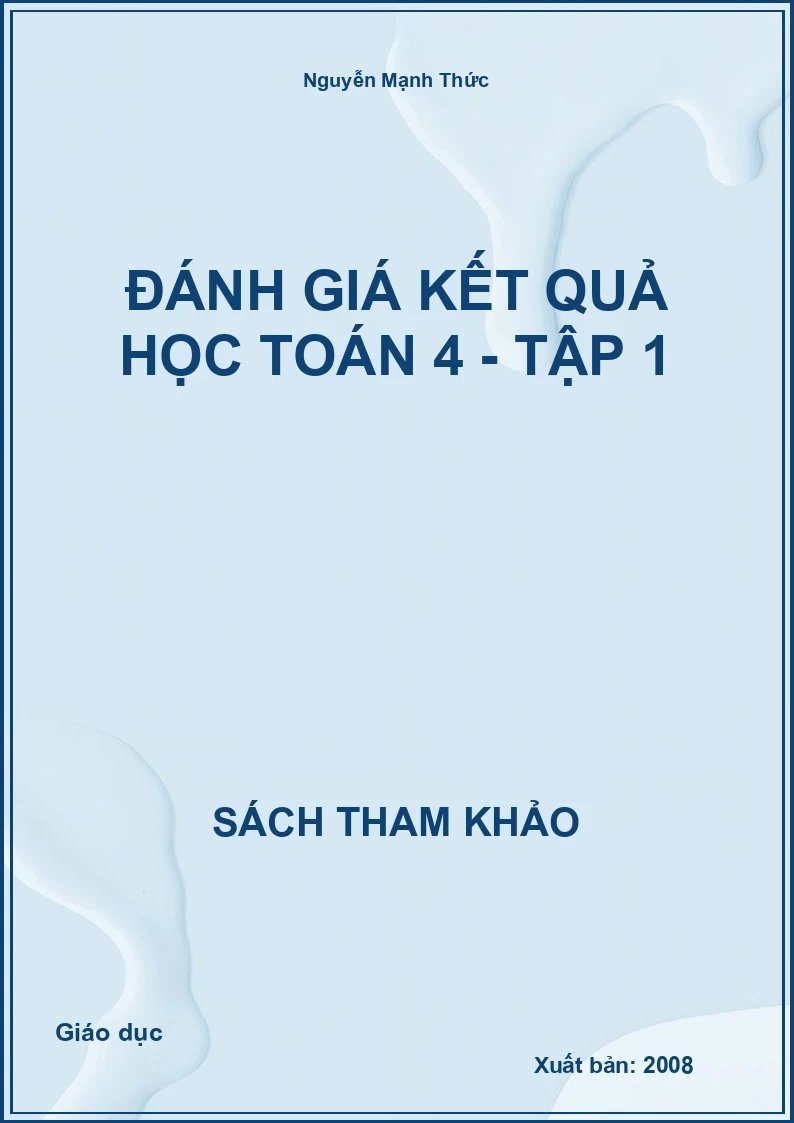 Đánh giá kết quả học Toán 4 - Tập 1