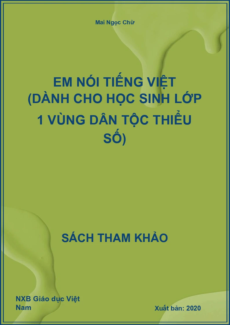 Em nói Tiếng Việt (Dành cho học sinh lớp 1 vùng dân tộc thiểu số)