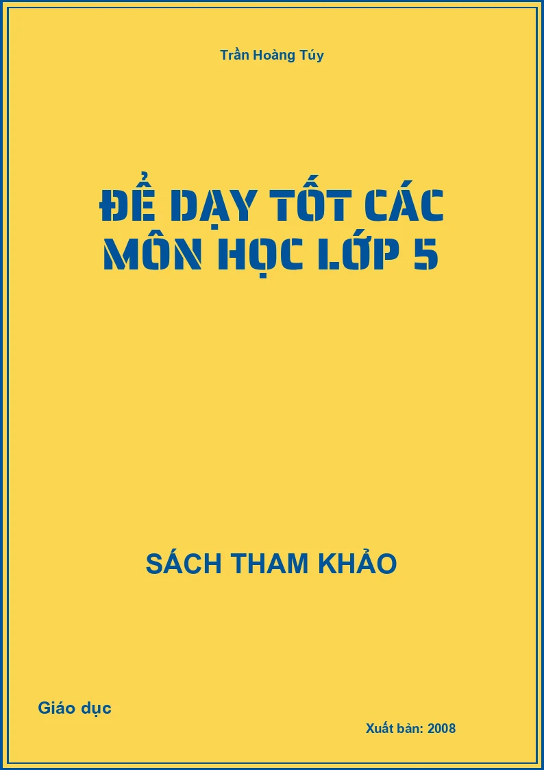 Để dạy tốt các môn học lớp 5