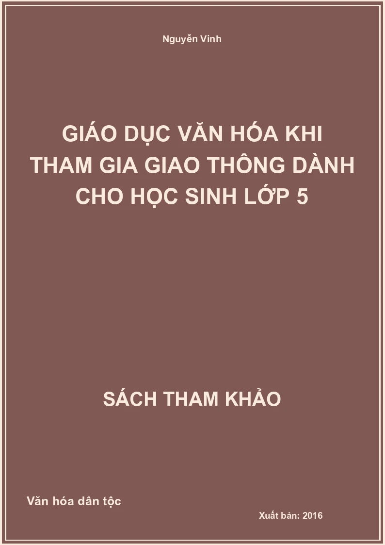 Giáo dục văn hóa khi tham gia giao thông dành cho học sinh lớp 5