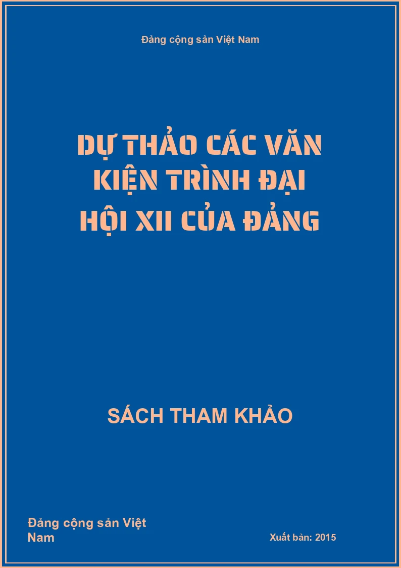 Dự thảo các văn kiện trình đại hội XII của Đảng
