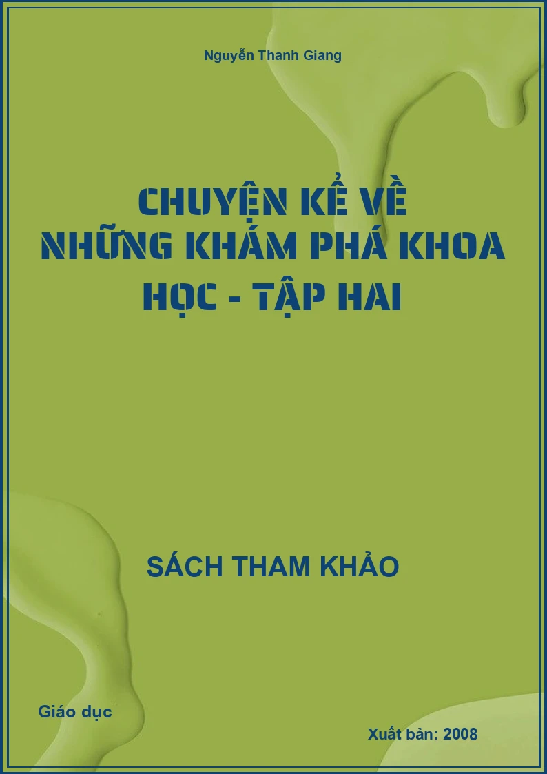 Chuyện kể về những khám phá khoa học - Tập Hai