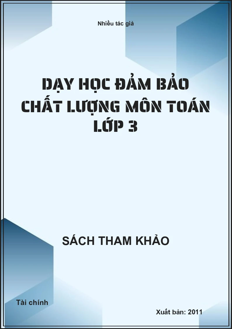 Dạy học đảm bảo chất lượng môn Toán lớp 3