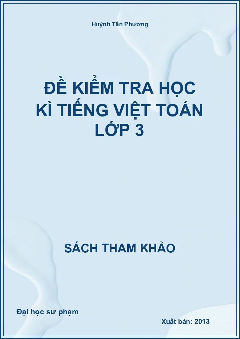 Đề kiểm tra học kì Tiếng Việt Toán lớp 3