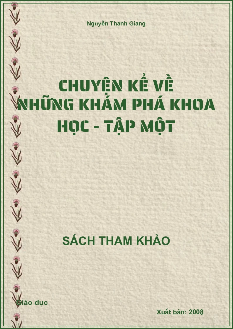 Chuyện kể về những khám phá khoa học - Tập Một