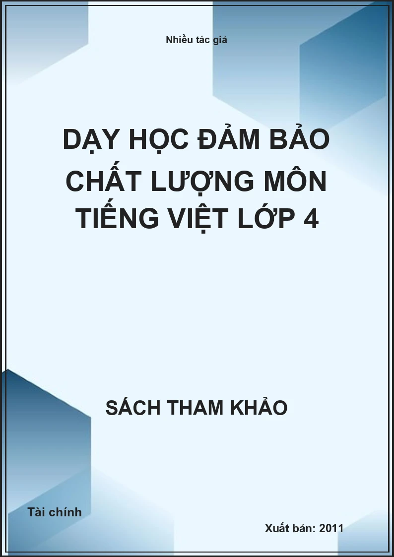 Dạy học đảm bảo chất lượng môn Tiếng Việt lớp 4