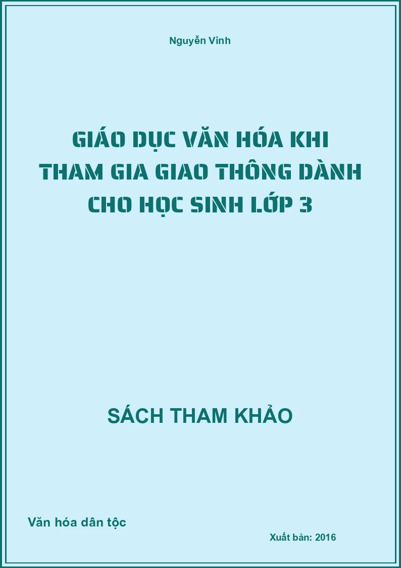 Giáo dục văn hóa khi tham gia giao thông dành cho học sinh lớp 3