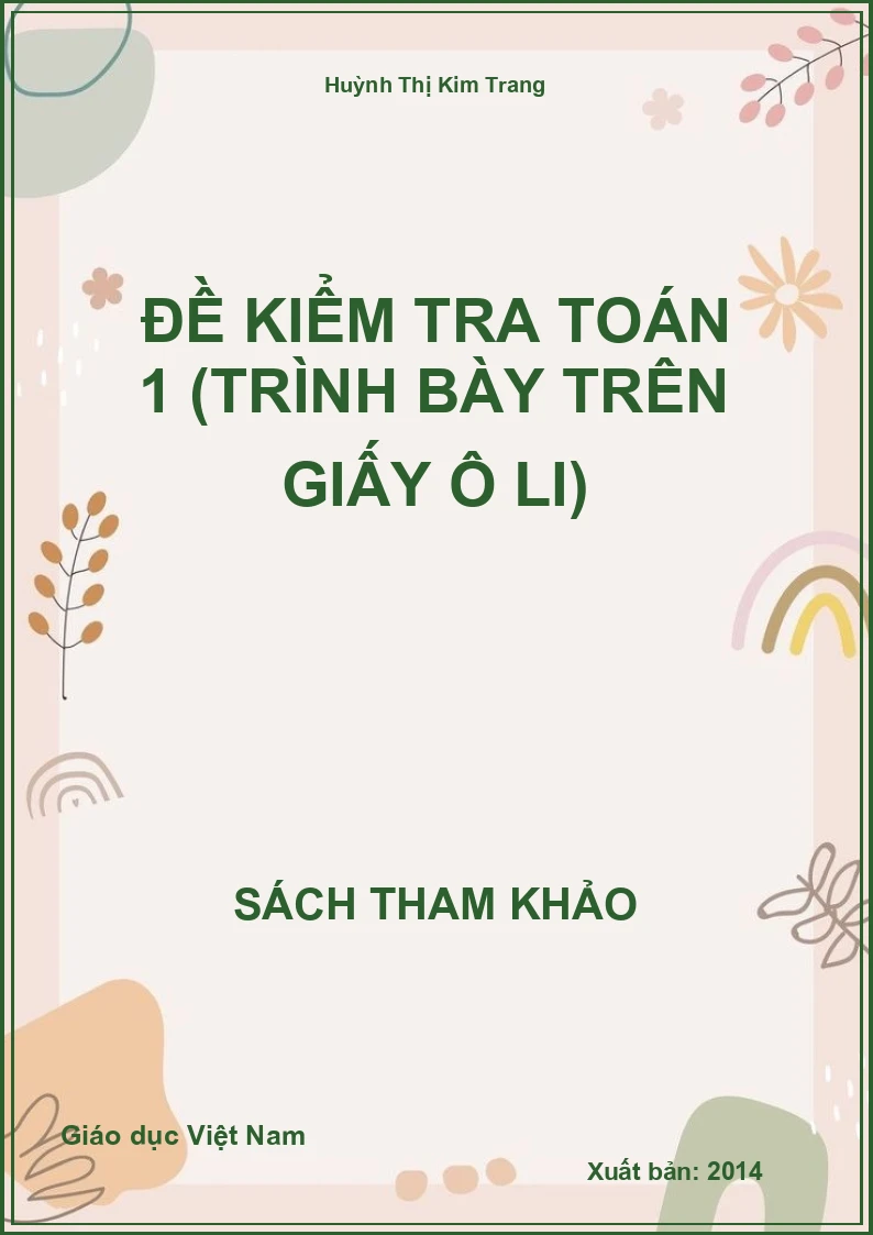 Đề kiểm tra Toán 1 (trình bày trên giấy ô li)
