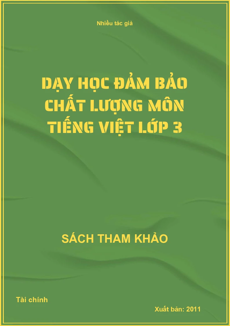 Dạy học đảm bảo chất lượng môn Tiếng Việt lớp 3