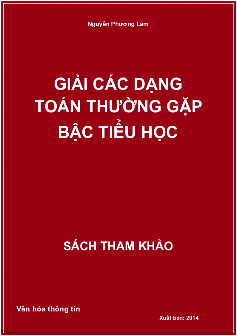Giải các dạng Toán thường gặp bậc tiểu học
