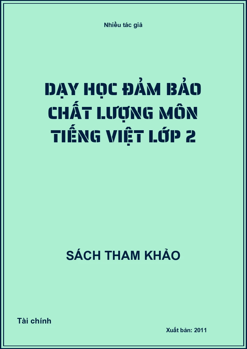 Dạy học đảm bảo chất lượng môn Tiếng Việt lớp 2