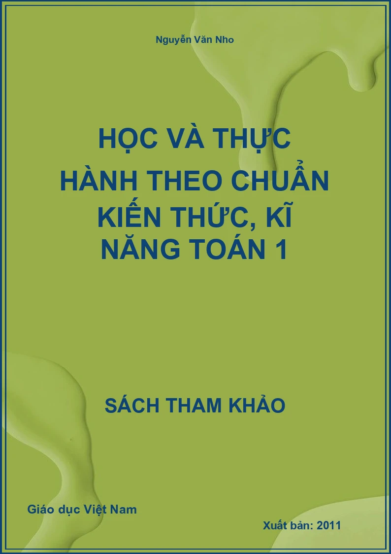 Học và thực hành theo chuẩn kiến thức, kĩ năng Toán 1