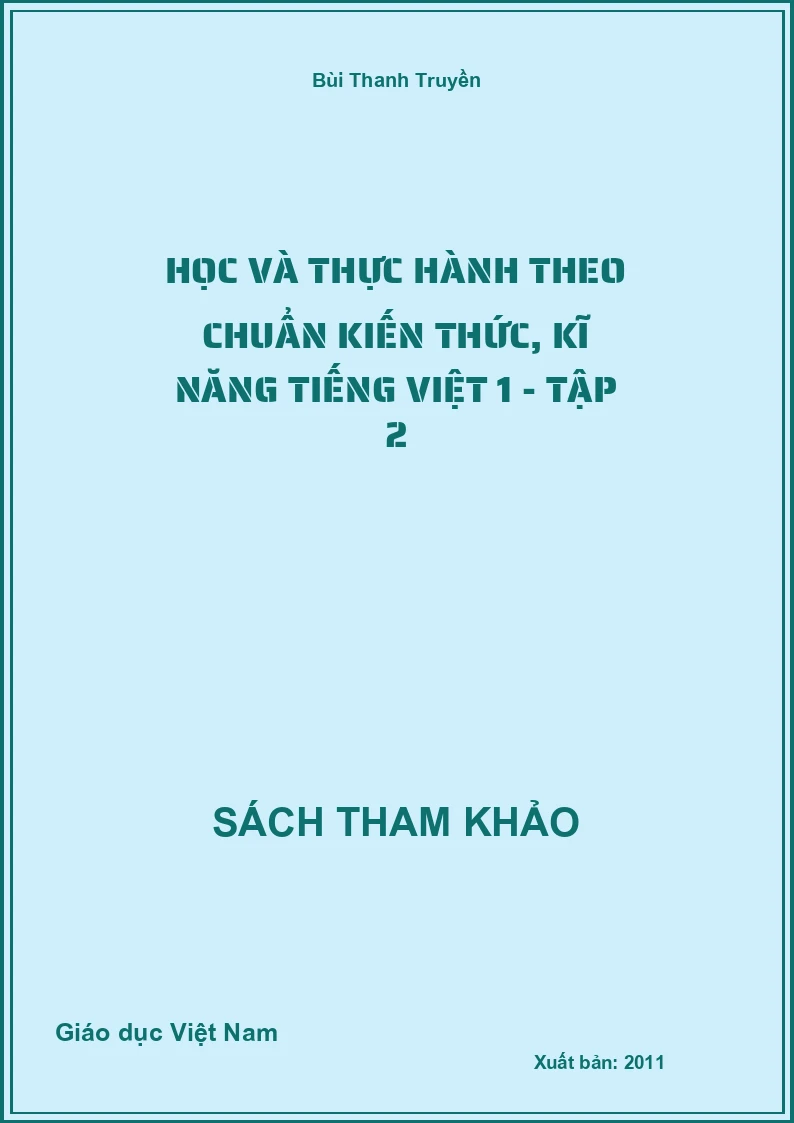 Học và thực hành theo chuẩn kiến thức, kĩ năng Tiếng Việt 1 - Tập 2