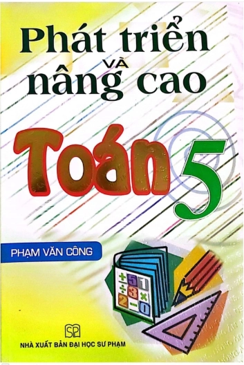 Phát triển và nâng cao Toán 5