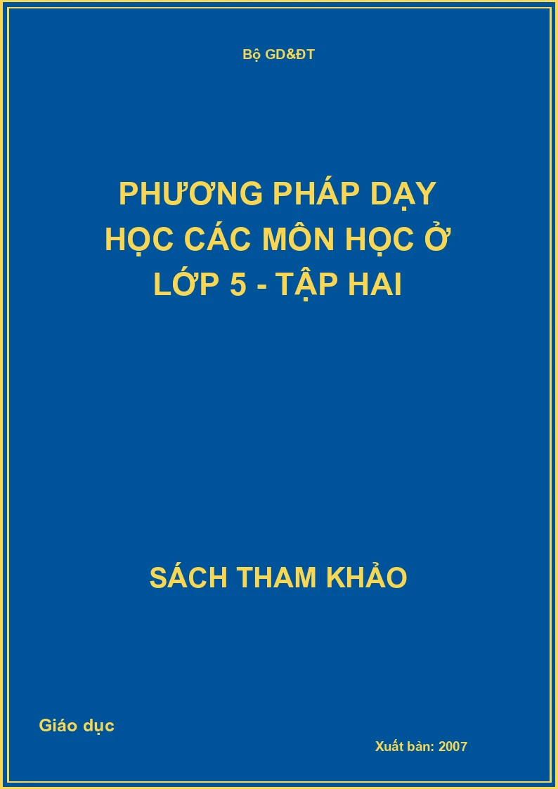 Phương pháp dạy học các môn học ở lớp 5 - Tập Hai