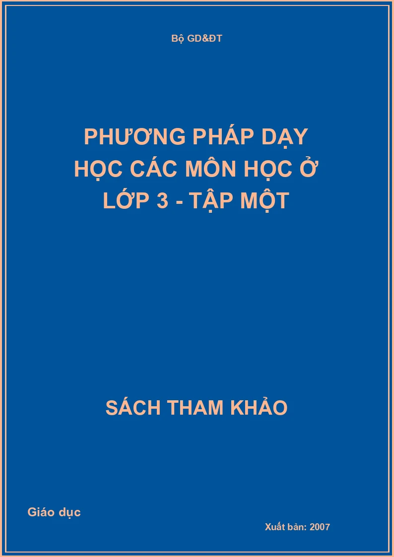 Phương pháp dạy học các môn học ở lớp 3 - Tập Một