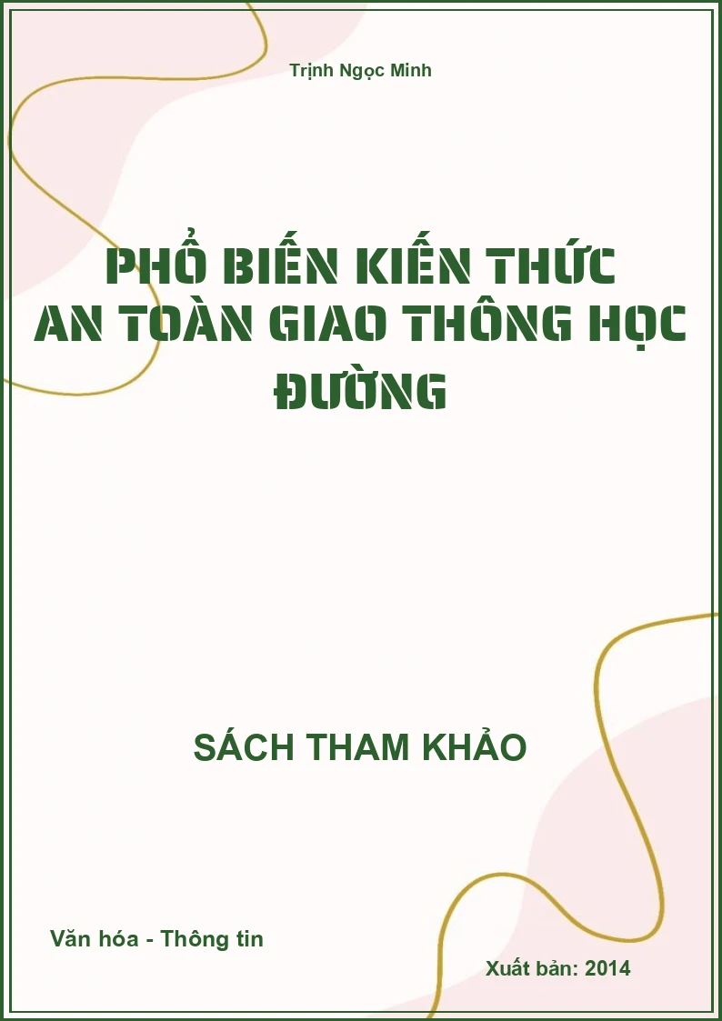 Phổ biến kiến thức an toàn giao thông học đường