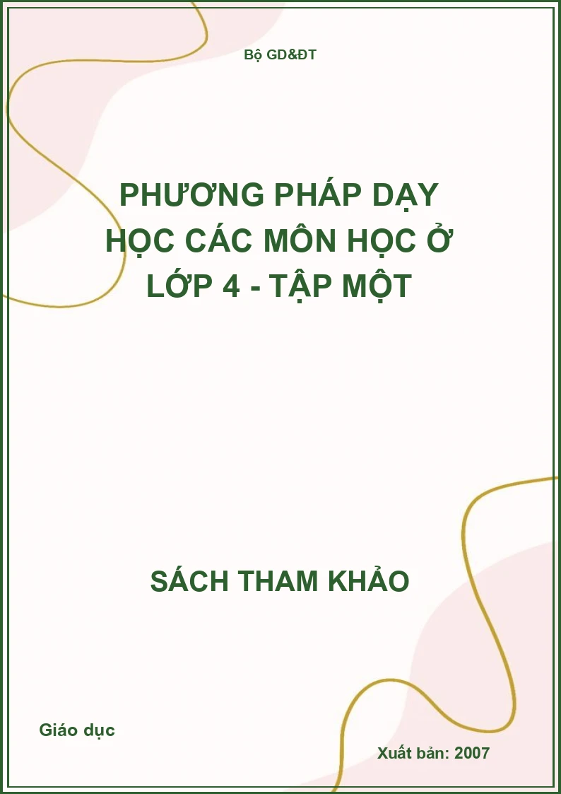 Phương pháp dạy học các môn học ở lớp 4 - Tập Một