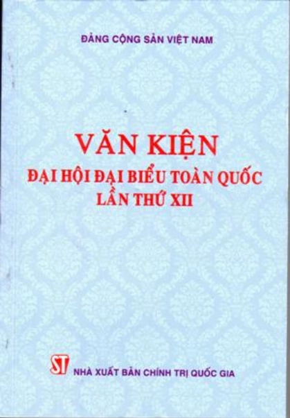Tài liệu học tập các văn kiện đại hội đại biểu toàn quốc lần thứ XII của Đảng