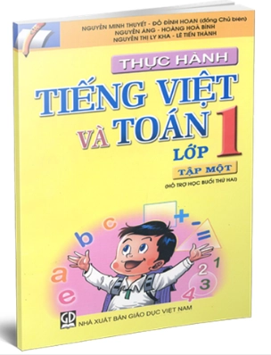 Thực hành Tiếng Việt và Toán lớp 1 - Tập Một